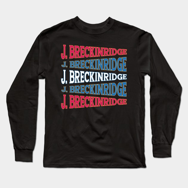 TEXT ART USA JOHN BRECKINRIDGE Long Sleeve T-Shirt by LAVA-ROMA-NOVA